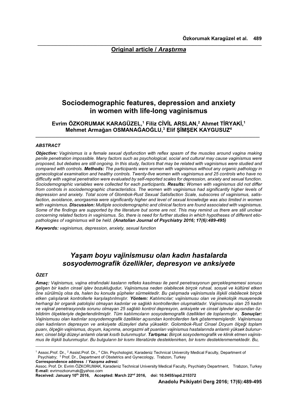 Sociodemographic Features, Depression and Anxiety in Women with Life-Long Vaginismus Yaşam Boyu Vajinismusu Olan Kadın Hastala