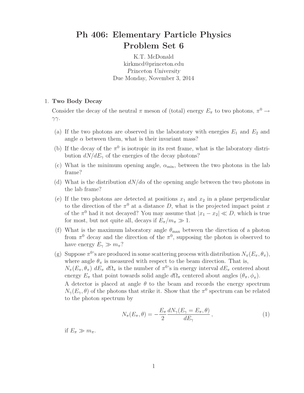 Ph 406: Elementary Particle Physics Problem Set 6 K.T