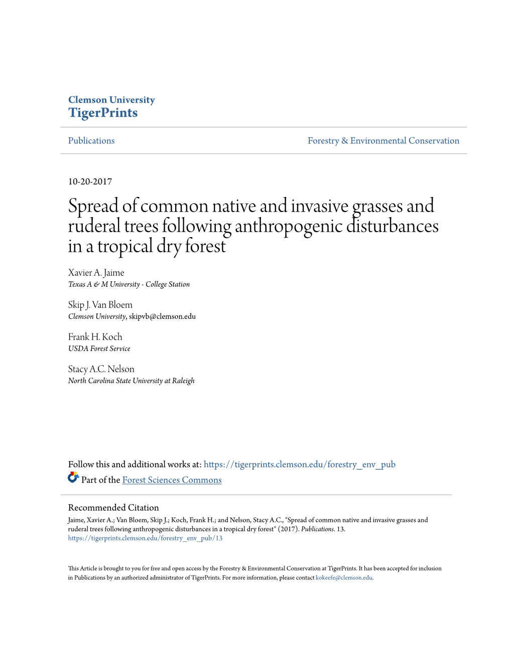 Spread of Common Native and Invasive Grasses and Ruderal Trees Following Anthropogenic Disturbances in a Tropical Dry Forest Xavier A