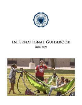 International Student Guidebook Message from the Vice President for Academic Affairs John Shannon, Ph.D