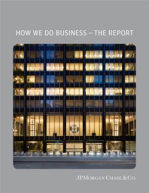 How We Do Business — the Report Jpmorgan Chase — Who We Are at a Glance