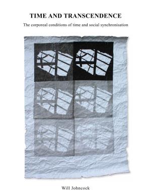 TIME and TRANSCENDENCE the Corporeal Conditions of Time and Social Synchronisation