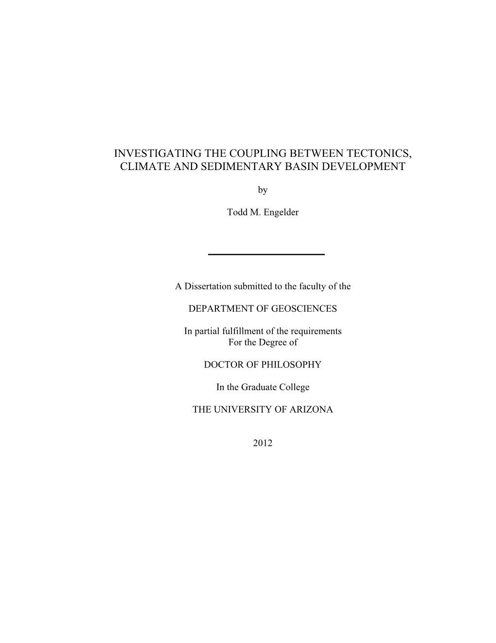 Investigating the Coupling Between Tectonics, Climate and Sedimentary Basin Development