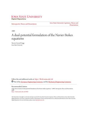 A Dual-Potential Formulation of the Navier-Stokes Equations Steven Gerard Gegg Iowa State University