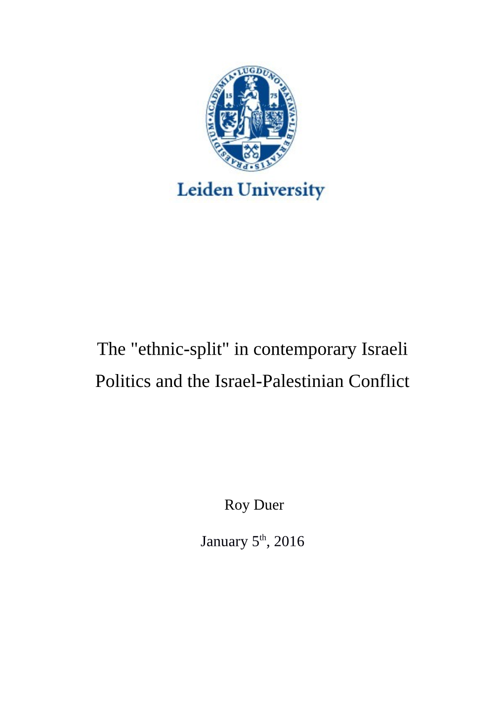 In Contemporary Israeli Politics and the Israel-Palestinian Conflict