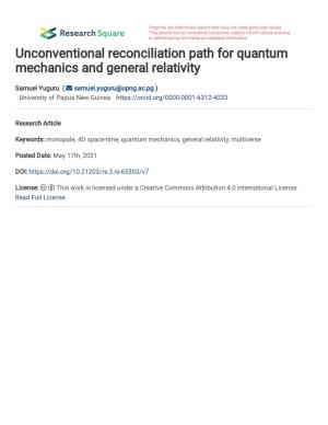 Unconventional Reconciliation Path for Quantum Mechanics and General Relativity