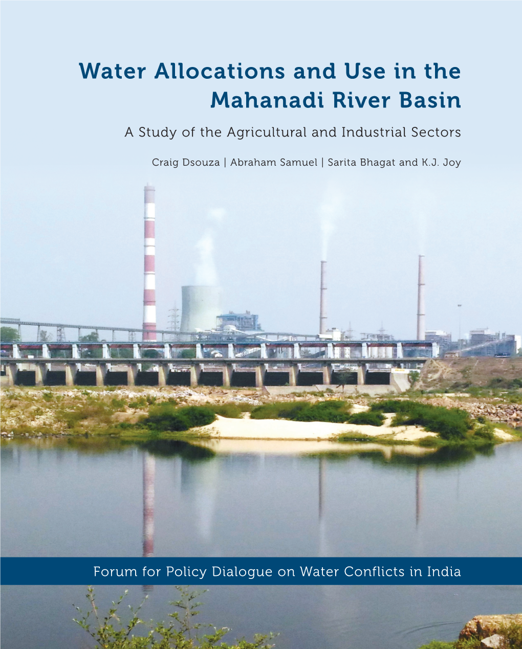 Water Allocations and Use in the Mahanadi River Basin a Study of the Agricultural and Industrial Sectors