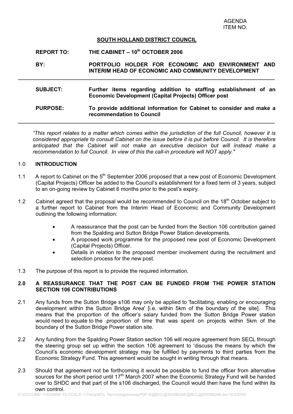 AGENDA ITEM NO. SOUTH HOLLAND DISTRICT COUNCIL REPORT TO: the CABINET – 10Th OCTOBER 2006 BY: PORTFOLIO HOLDER for ECONOMIC AN