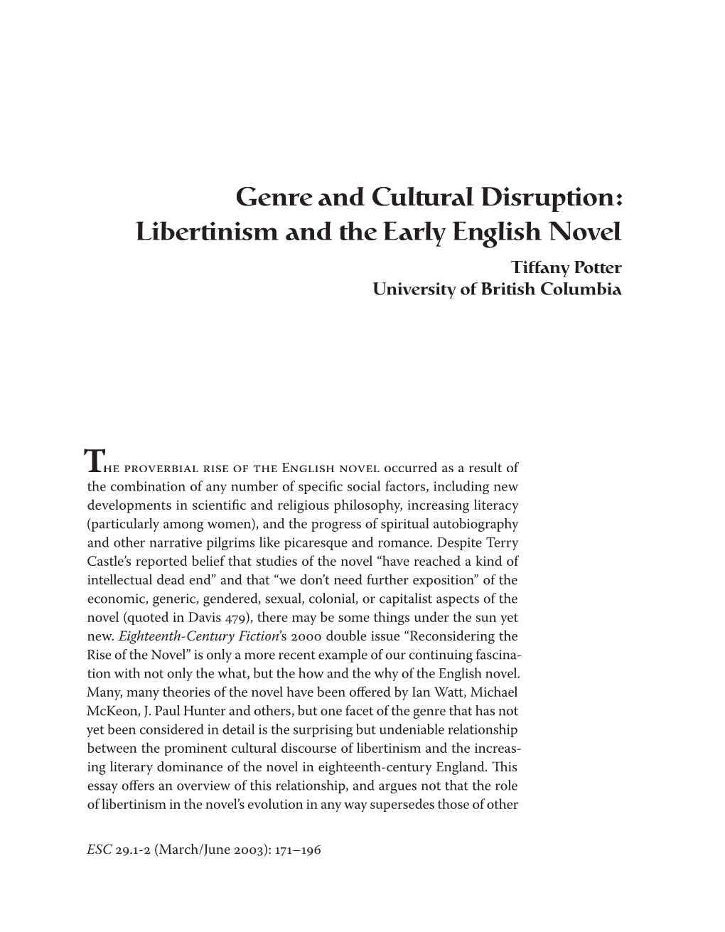 Genre and Cultural Disruption: Libertinism and the Early English Novel Tiffany Potter University of British Columbia