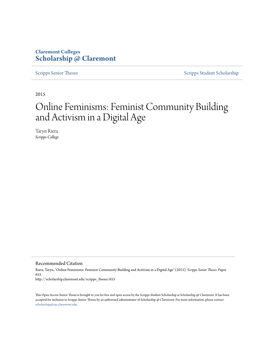 Feminist Community Building and Activism in a Digital Age Taryn Riera Scripps College