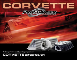 CORVETTE C7/C6/C5/C4 the World's Fastest C7s and C6s Are Powered by Procharger