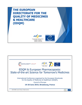 The European Directorate for the Quality of Medicines & Healthcare