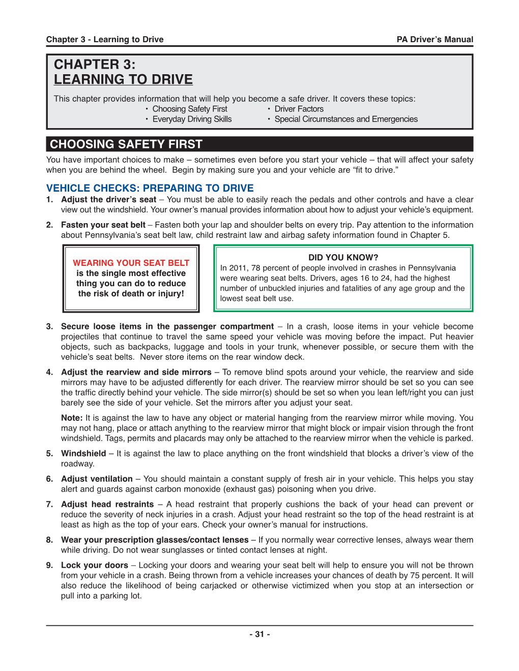 CHAPTER 3: LEARNING to DRIVE This Chapter Provides Information That Will Help You Become a Safe Driver