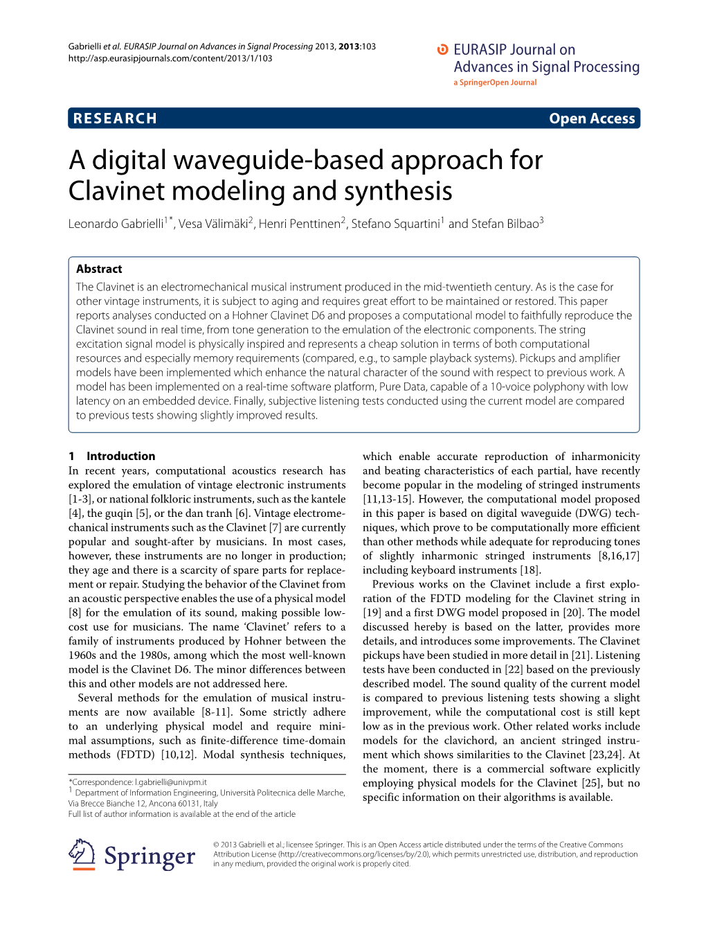 A Digital Waveguide-Based Approach for Clavinet Modeling and Synthesis Leonardo Gabrielli1*, Vesa Välimäki2, Henri Penttinen2, Stefano Squartini1 and Stefan Bilbao3