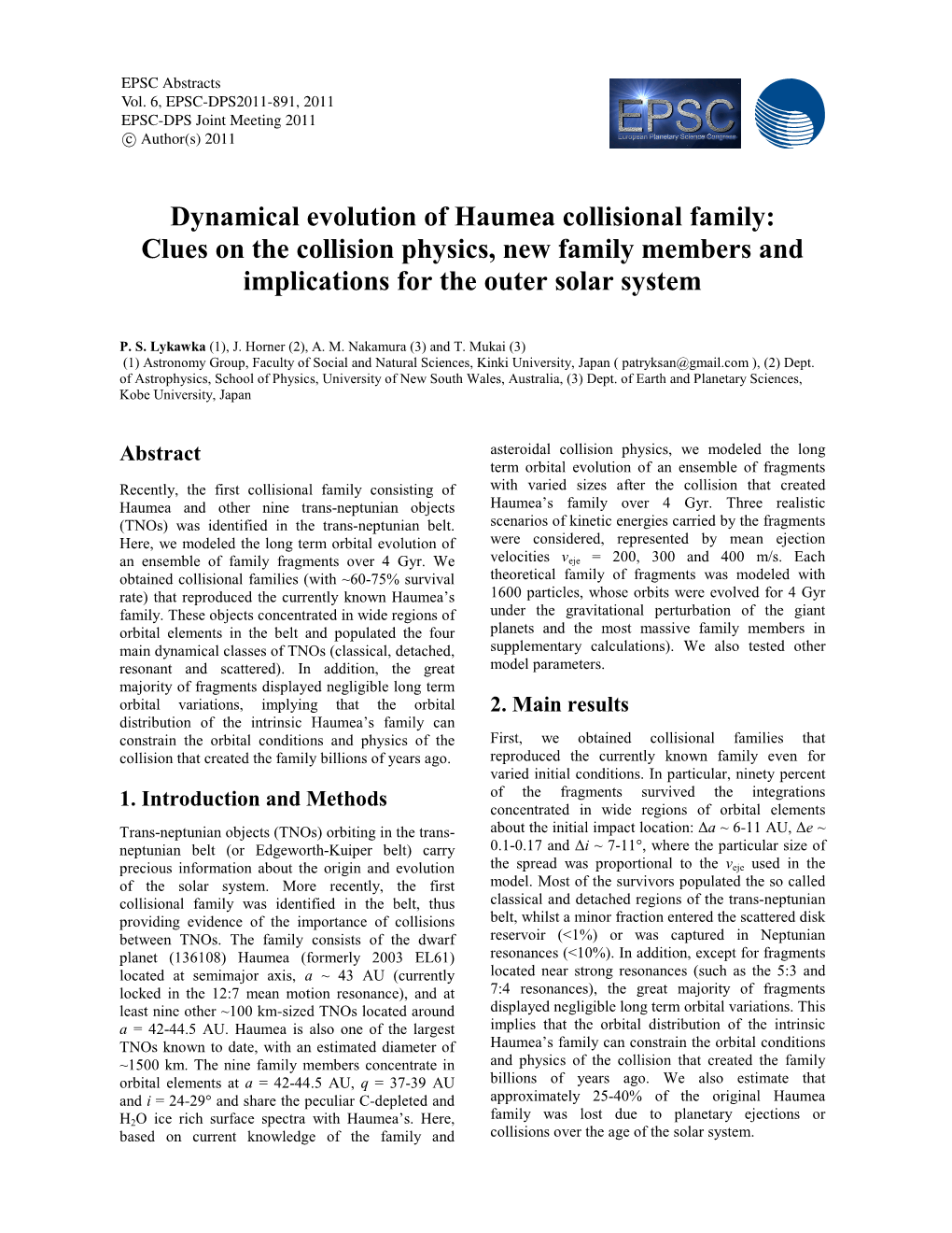 Dynamical Evolution of Haumea Collisional Family: Clues on the Collision Physics, New Family Members and Implications for the Outer Solar System