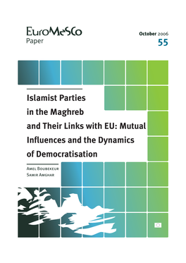Islamist Parties in the Maghreb and Their Links with EU: Mutual Influences and the Dynamics of Democratisation