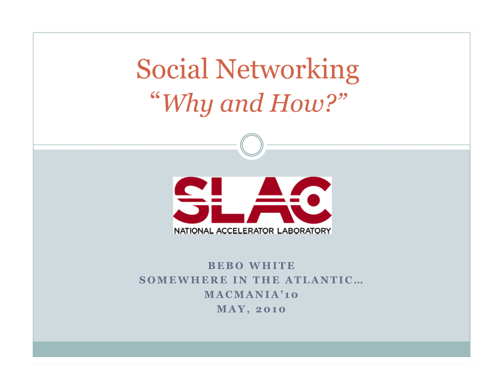 Social Networking “Why and How?”