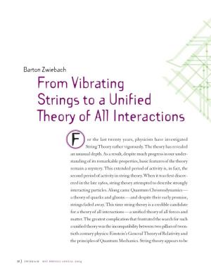 From Vibrating Strings to a Unified Theory of All Interactions