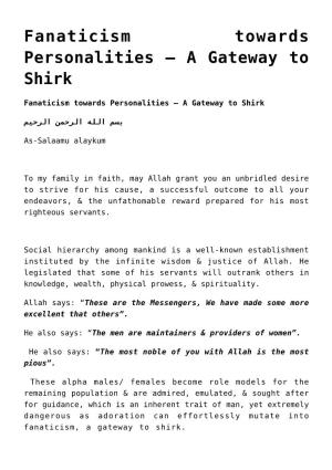 Fanaticism Towards Personalities – a Gateway to Shirk