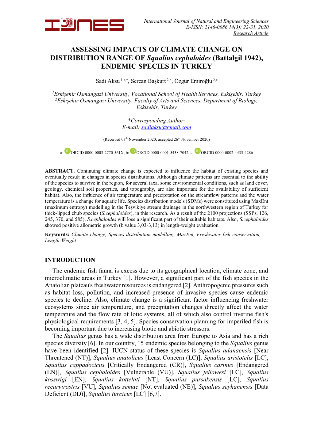 ASSESSING IMPACTS of CLIMATE CHANGE on DISTRIBUTION RANGE of Squalius Cephaloides (Battalgil 1942), ENDEMIC SPECIES in TURKEY