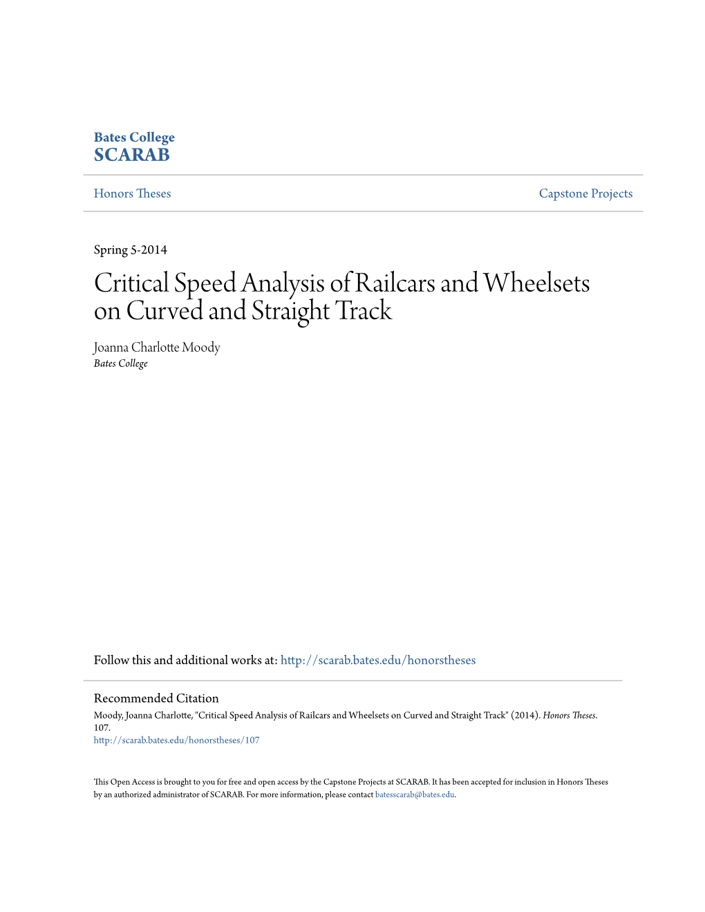 Critical Speed Analysis of Railcars and Wheelsets on Curved and Straight Track Joanna Charlotte Moody Bates College