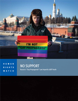 NO SUPPORT Russia’S “Gay Propaganda” Law Imperils LGBT Youth WATCH