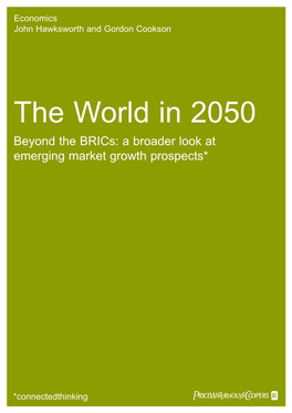 The World in 2050: Beyond the Brics – a Broader Look at Emerging Market Growth Prospects