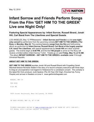 Infant Sorrow and Friends Perform Songs from the Film 'GET HIM to the GREEK' Live One Night Only!