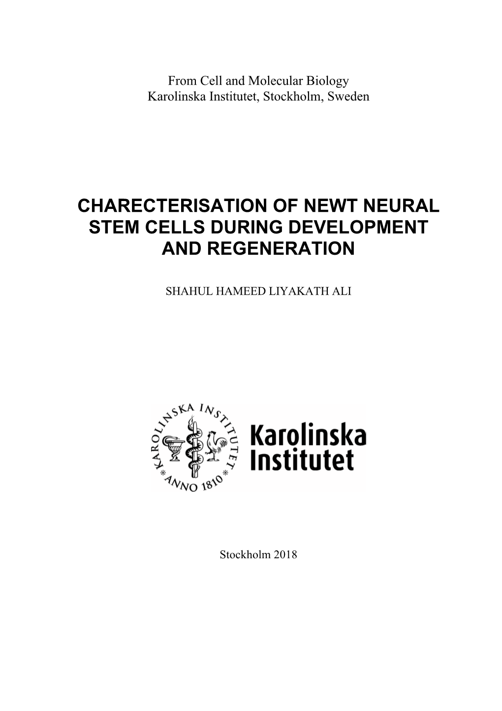 Charecterisation of Newt Neural Stem Cells During Development and Regeneration