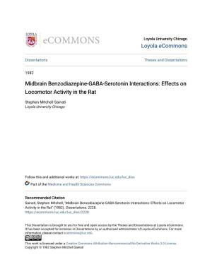 Midbrain Benzodiazepine-GABA-Serotonin Interactions: Effects on Locomotor Activity in the Rat
