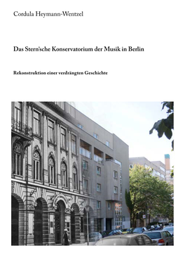 Cordula Heymann-Wentzel Das Stern'sche Konservatorium Der Musik in Berlin