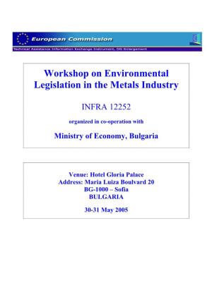 Workshop on Environmental Legislation in the Metals Industry