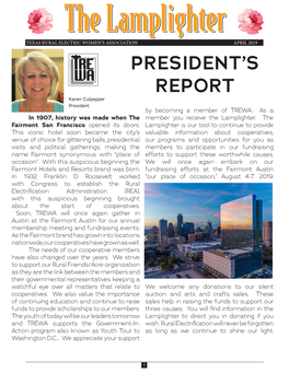 APRIL 2019 PRESIDENT’S REPORT Karen Culpepper President by Becoming a Member of TREWA