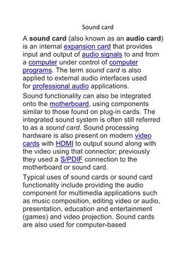 Sound Card a Sound Card (Also Known As an Audio Card) Is an Internal