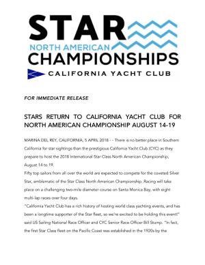 Stars Return to California Yacht Club for North American Championship August 14-19