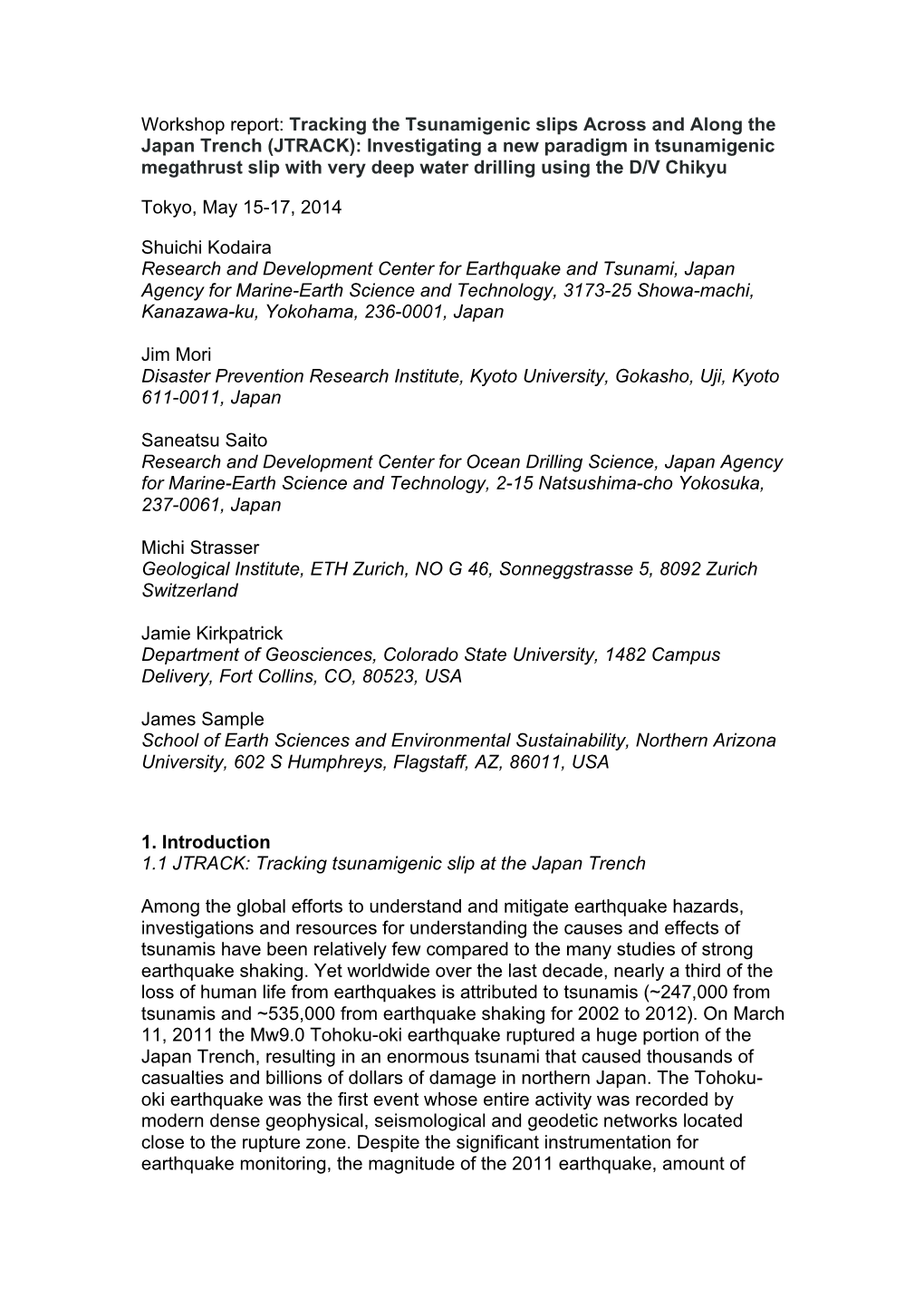 Workshop Report: Tracking the Tsunamigenic Slips Across And