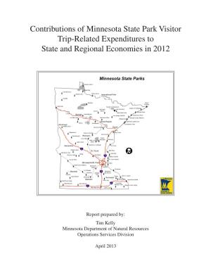 Contributions of Minnesota State Park Visitor Trip-Related Expenditures to State and Regional Economies in 2012