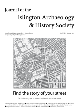 Summer 2017 Incorporating Islington History Journal