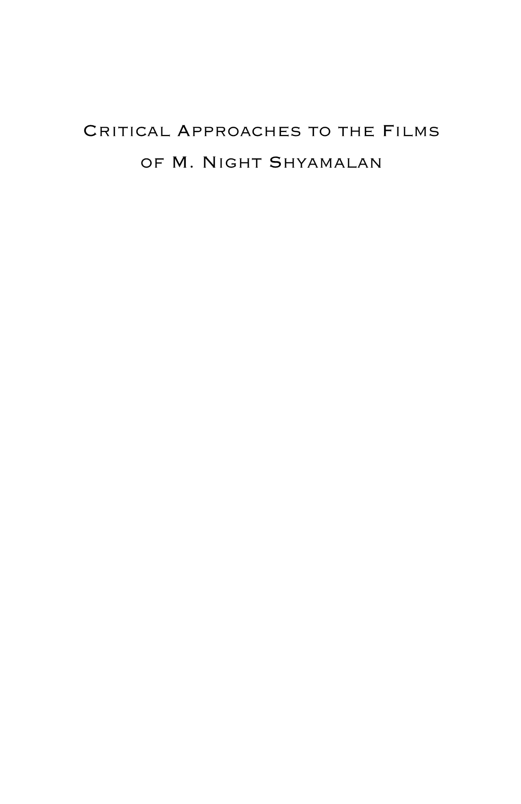 Critical Approaches to the Films of M. Night Shyamalan