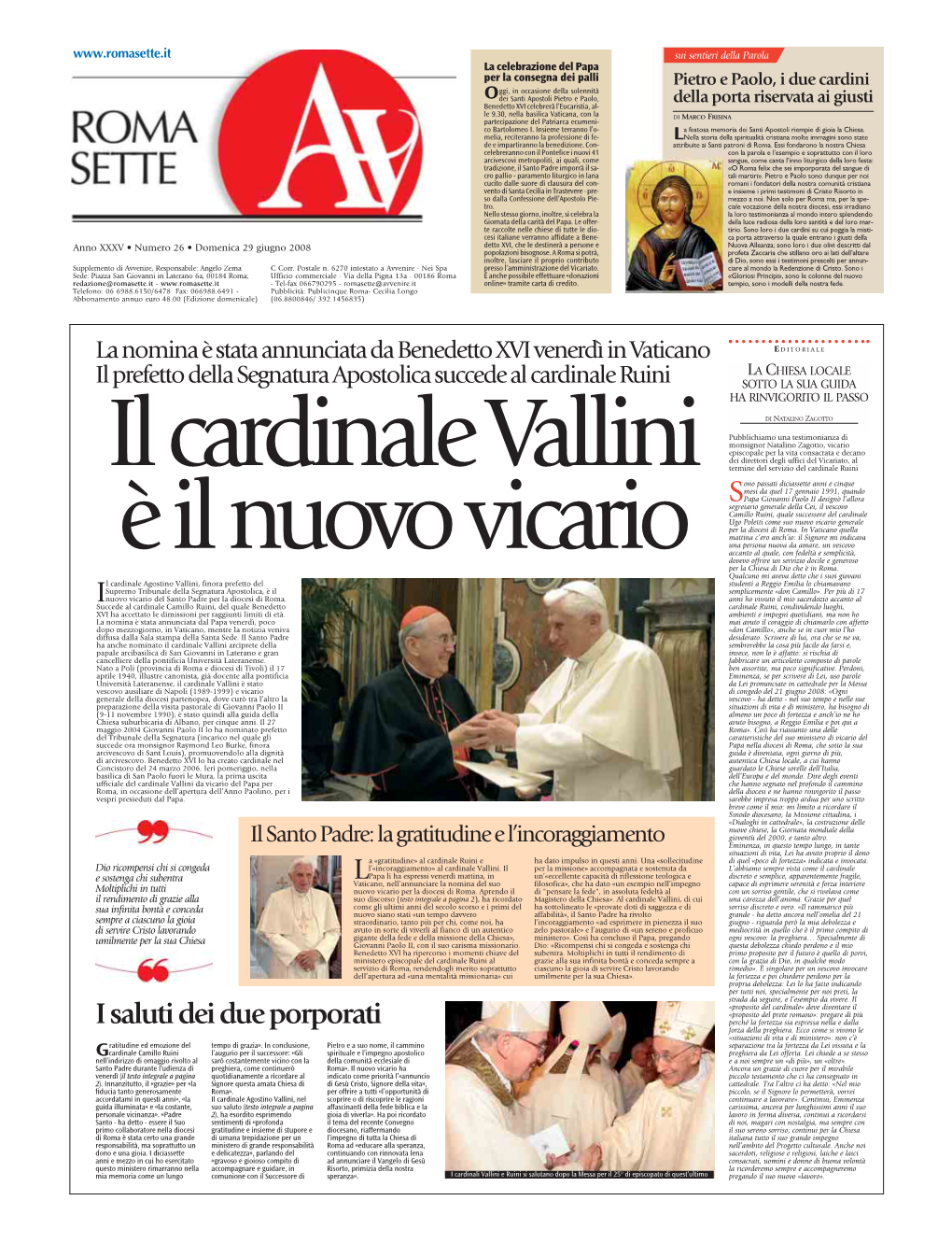 29 Giugno 2008 Detto XVI, Che Le Destinerà a Persone E Nuova Alleanza; Sono Loro I Due Olivi Descritti Dal Popolazioni Bisognose