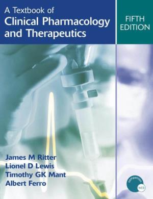 A Textbook of Clinical Pharmacology and Therapeutics This Page Intentionally Left Blank a Textbook of Clinical Pharmacology and Therapeutics