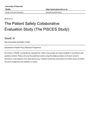 The Patient Safety Collaborative Evaluation Study (The Pisces Study)