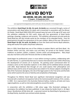 DAVID BOYD HIS WORK, HIS LIFE, HIS FAMILY 17 August – 23 September 2012 S.H