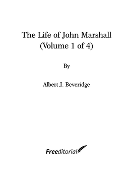 The Life of John Marshall (Volume 1 of 4)