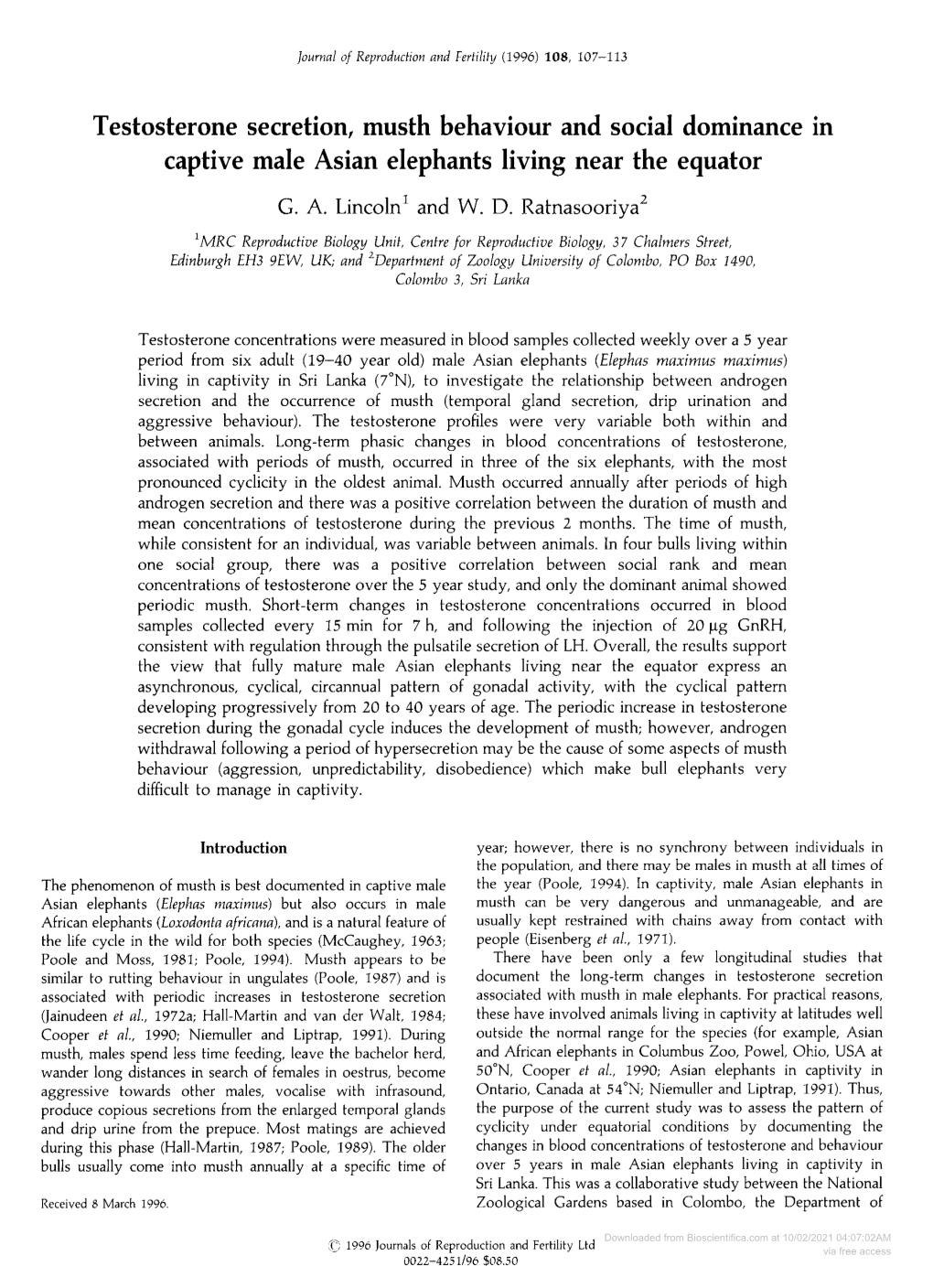 Testosterone Secretion, Musth Behaviour and Social Dominance in Captive Male Asian Elephants Living Near the Equator G