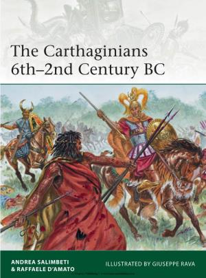 The Carthaginians 6Th–2Nd Century BC