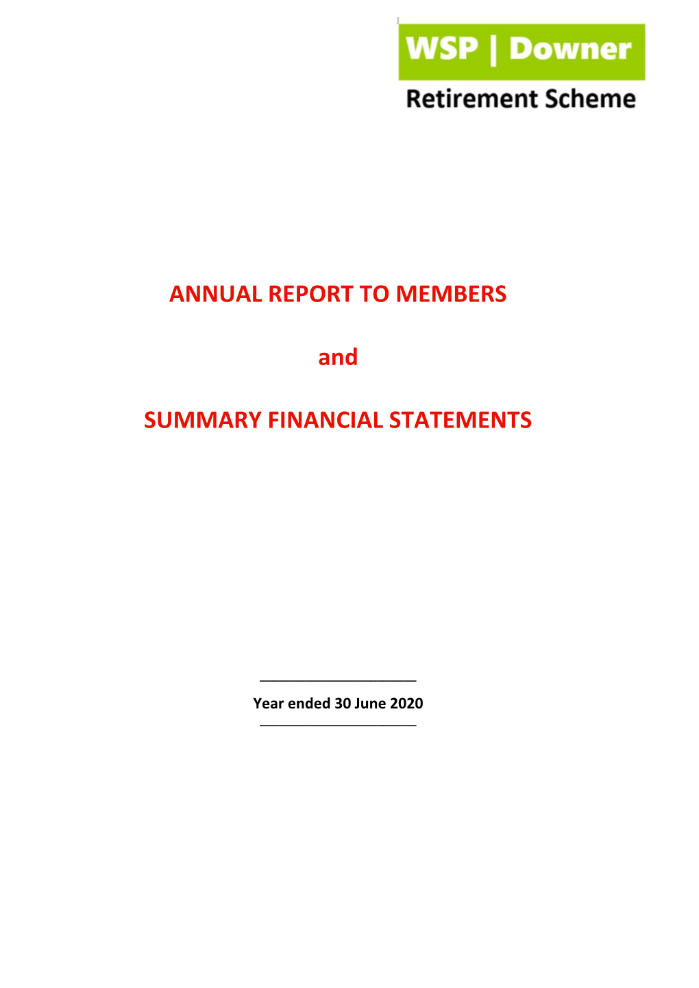 ANNUAL REPORT to MEMBERS and SUMMARY FINANCIAL