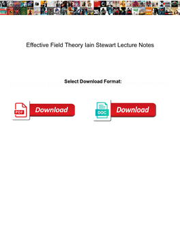 Effective Field Theory Iain Stewart Lecture Notes