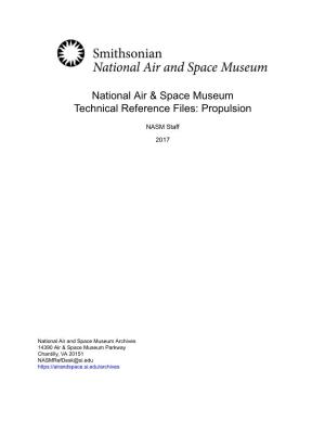 National Air & Space Museum Technical Reference Files: Propulsion