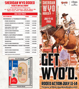 SHERIDAN WYO RODEO TICKETS on SALE NOW! Sheridanwyorodeo.Com Or at the WYO Theater, 42 N